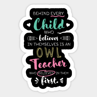 Great Owl Teacher who believed - Appreciation Quote Sticker